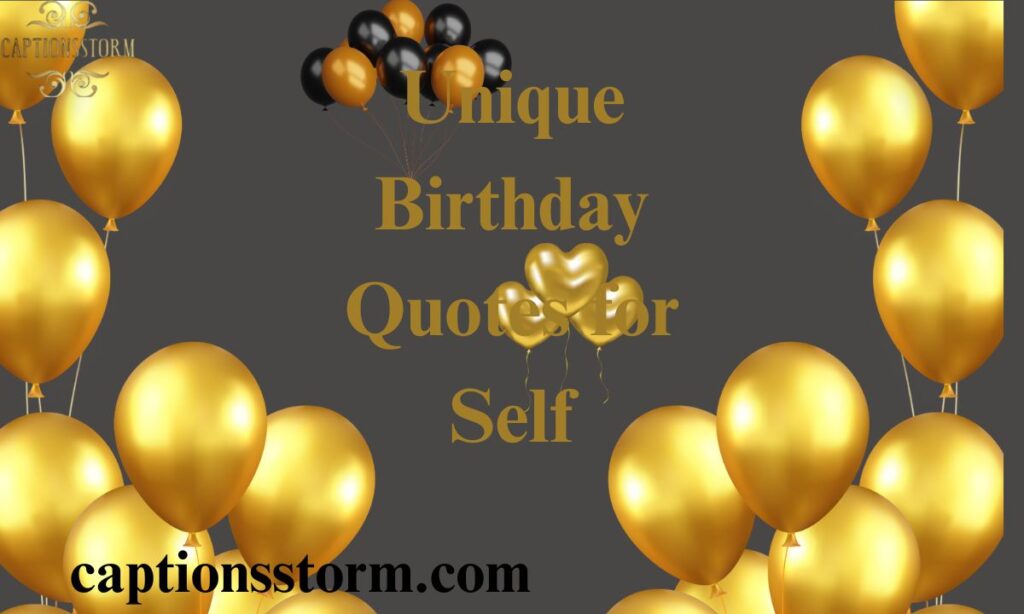 Unique Birthday Quotes for Self