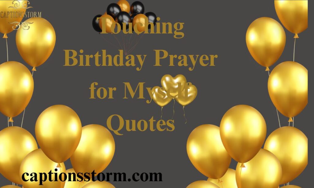 Touching Birthday Prayer for Myself Quotes