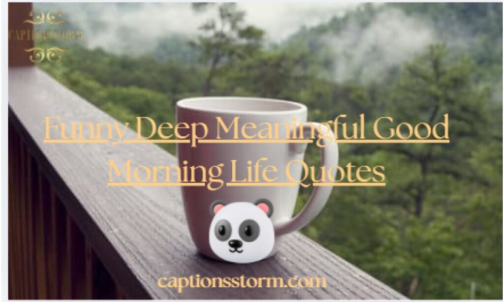 Good Morning Life Quotes