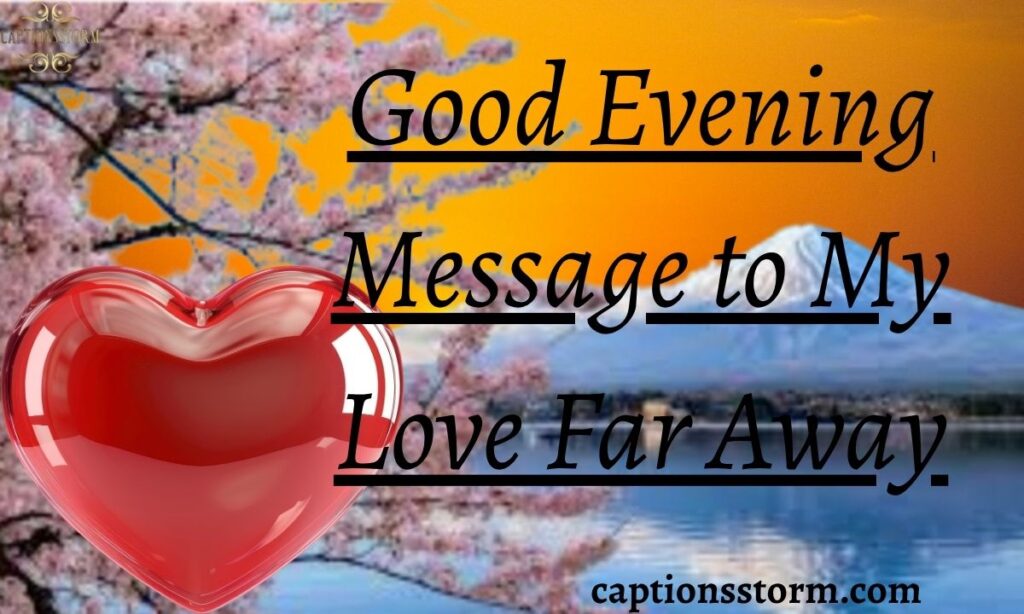 Good Evening Message to My Love Far Away