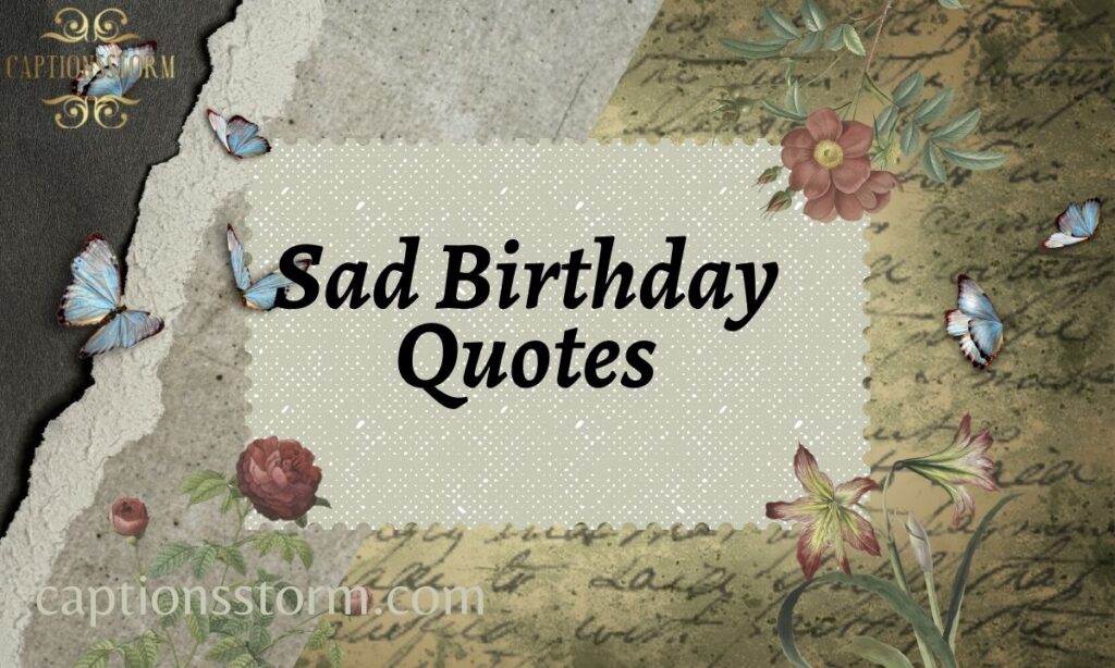 Sad Birthday Quotes