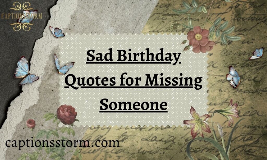 Sad Birthday Quotes for Missing Someone