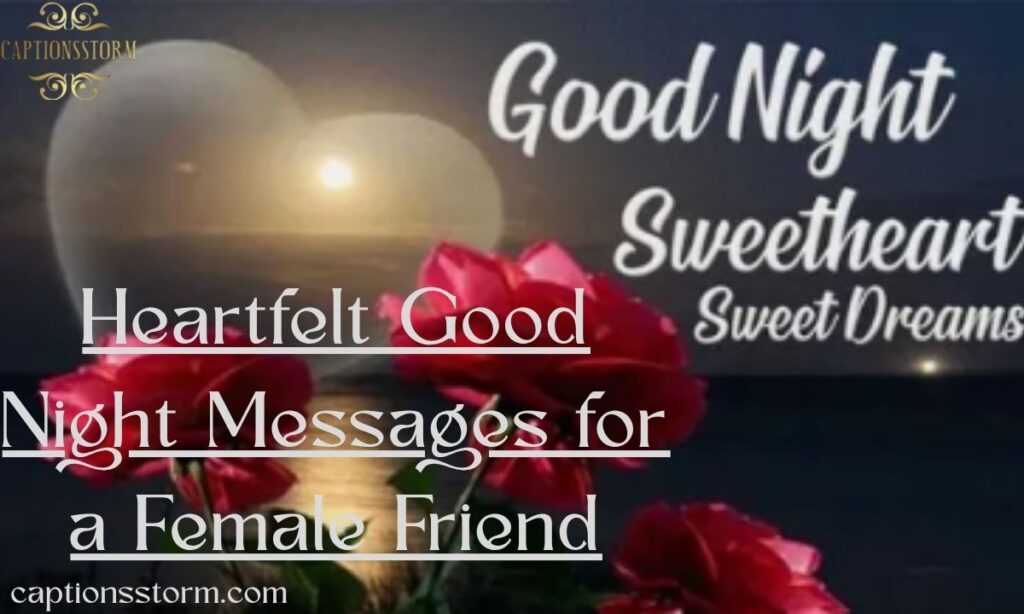 Heartfelt Good Night Messages for a Female Friend