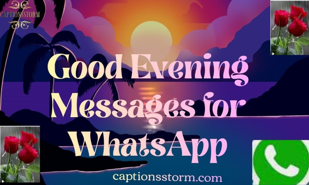 Good Evening Messages for WhatsApp