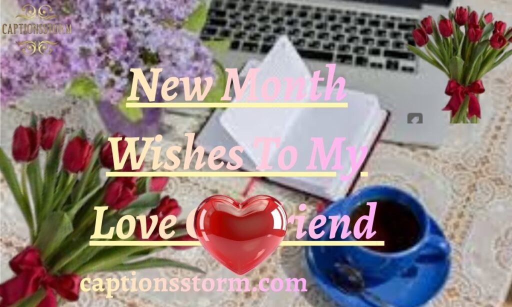 New Month Wishes To My Love Girlfriend