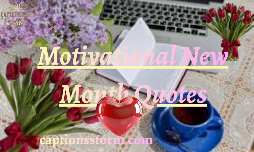 Motivational New Month Quotes