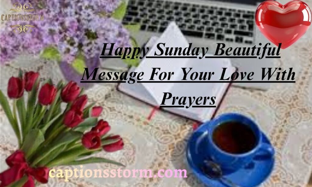 Happy Sunday Beautiful Messages β Final Batch
