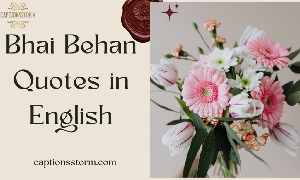 Bhai Behan Quotes in English