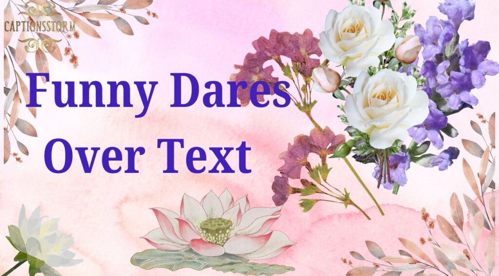 Funny Dares Over Text 
