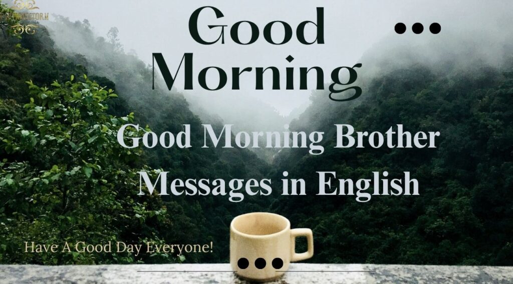 Good Morning Brother Messages in English