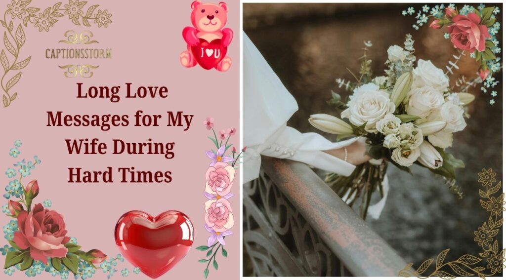 Long Love Messages for My Wife During Hard Times