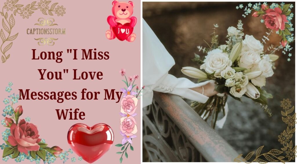 Long "I Miss You" Love Messages for My Wife