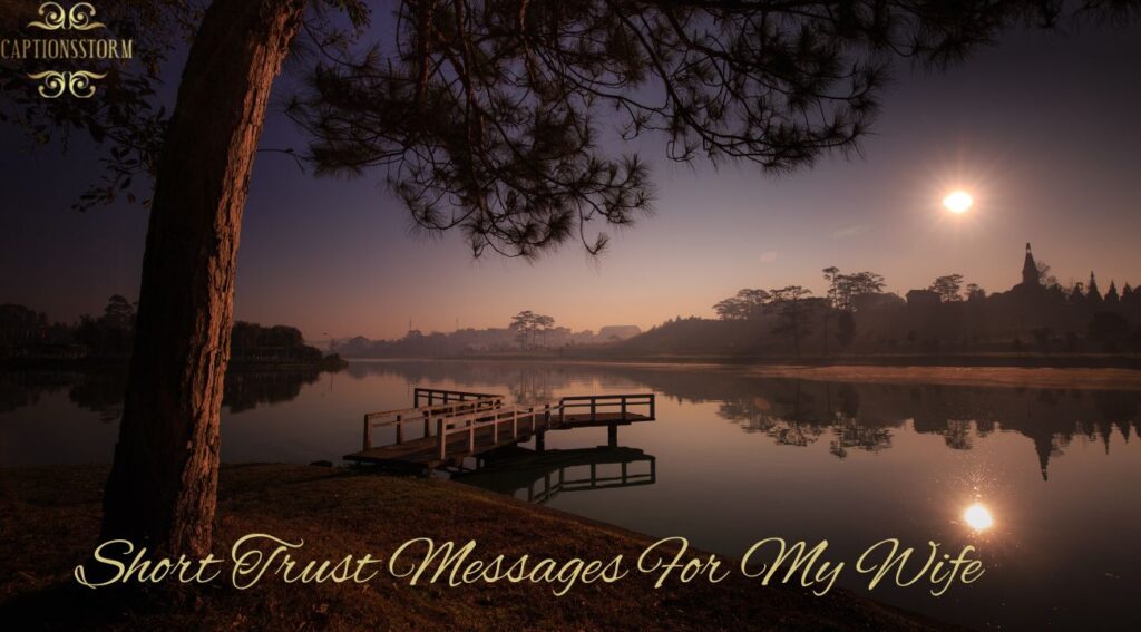 Short Trust Messages For My Wife