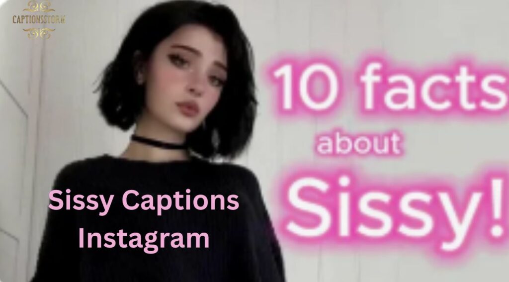 Sissy Captions Instagram