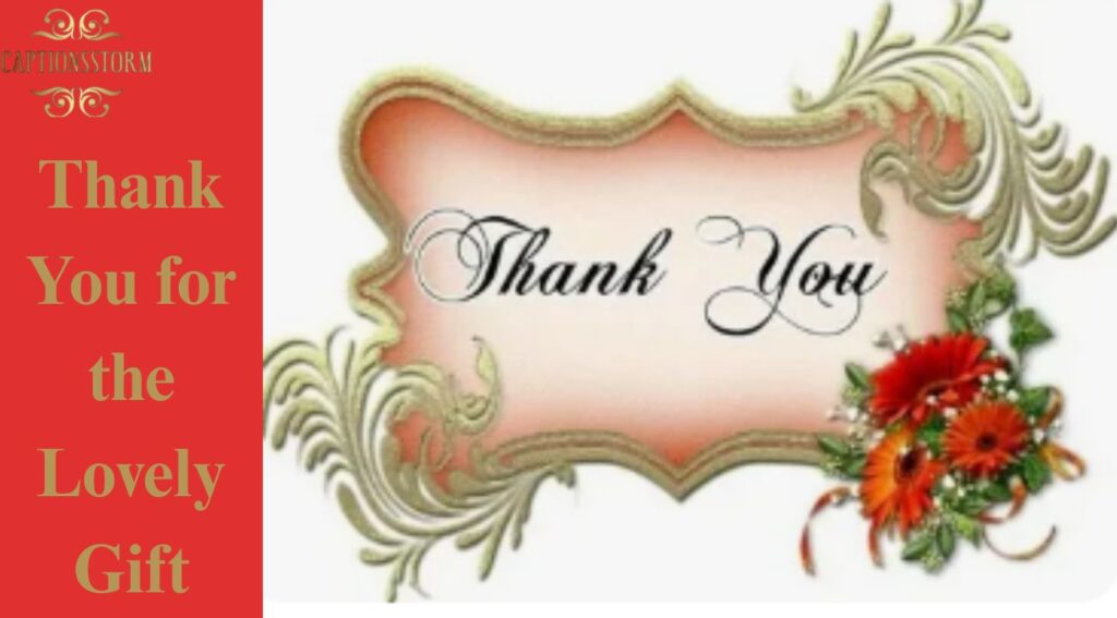 Thank You for the Lovely Gift