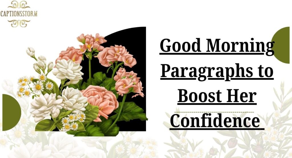 Good Morning Paragraphs to Boost Her Confidence 