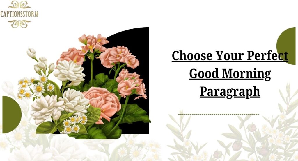 Choose Your Perfect Good Morning Paragraph