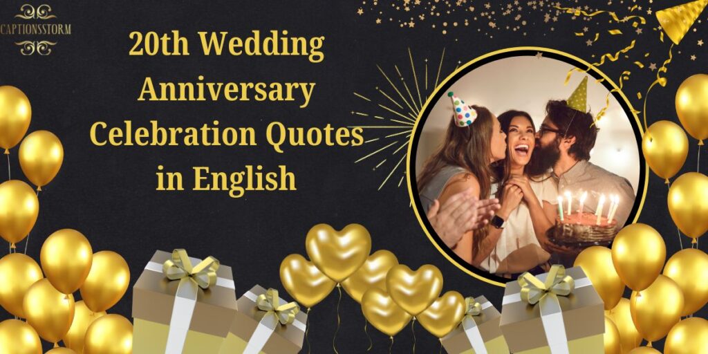 20th Wedding Anniversary Celebration Quotes in English