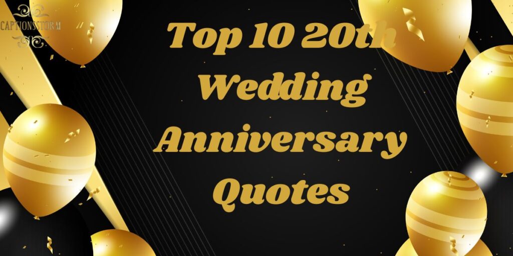 Top 10 20th Wedding Anniversary Quotes