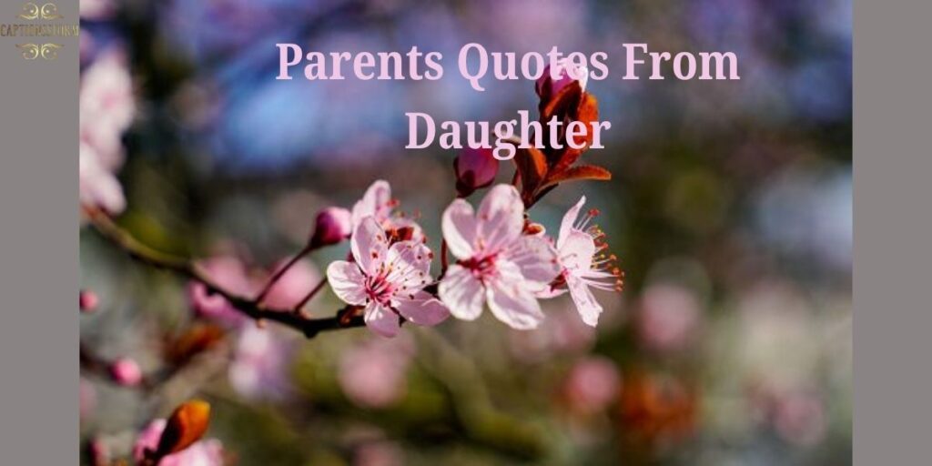 Parents Quotes From Daughter