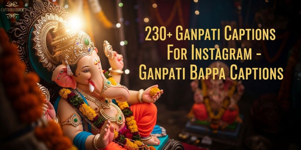 Ganpati Captions For Instagram 🪔