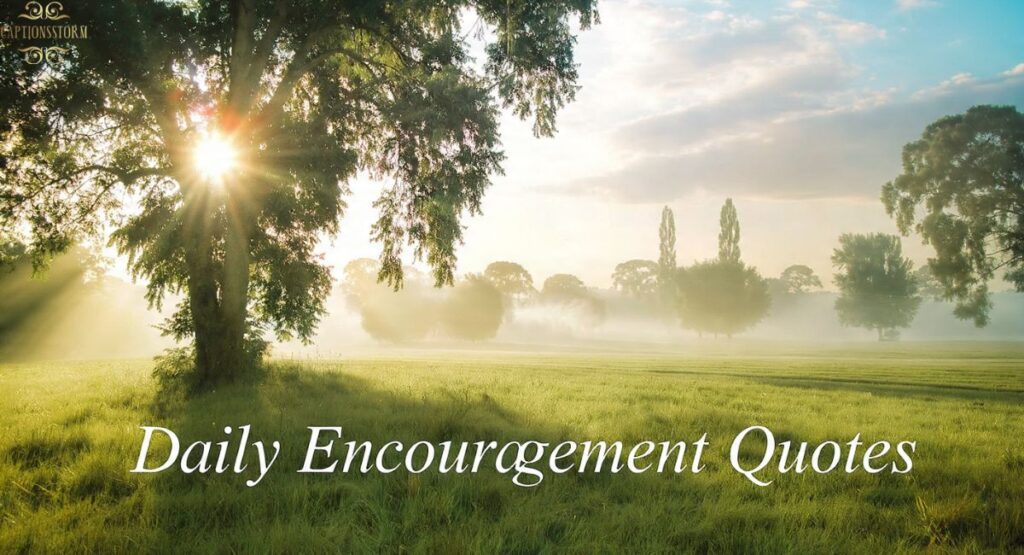Daily Encouragement Quotes