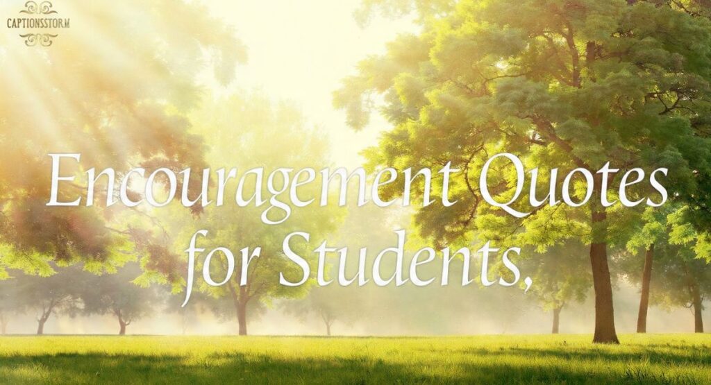 Encouragement Quotes for Students