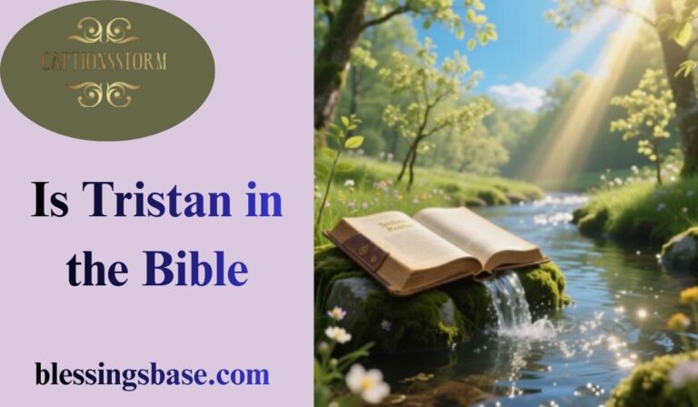 Is Tristan in the Bible
