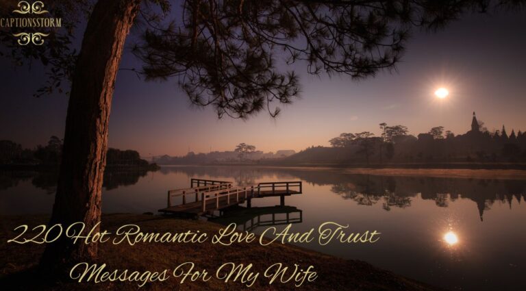 220 Hot Romantic Love And Trust Messages For My Wife