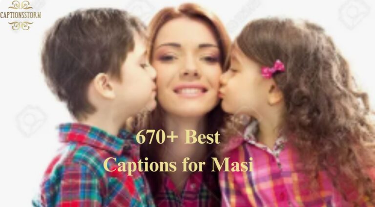 670+ Best Captions for Masi