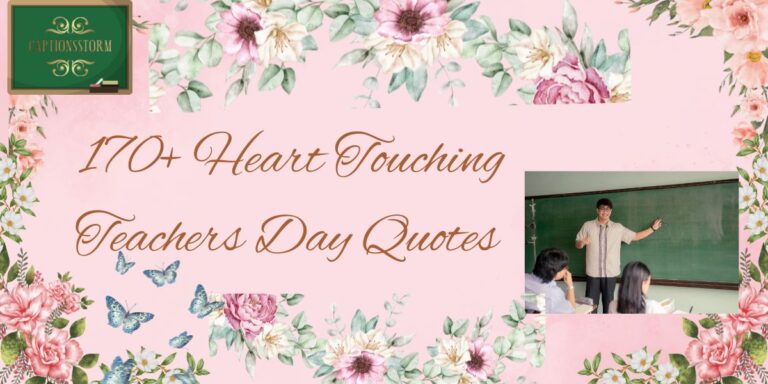 170+ Heart Touching Teachers Day Quotes