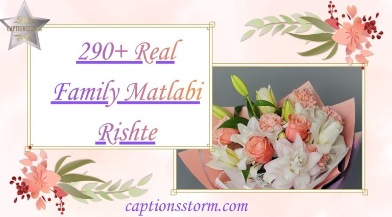 290+ Real Family Matlabi Rishte Quotes on