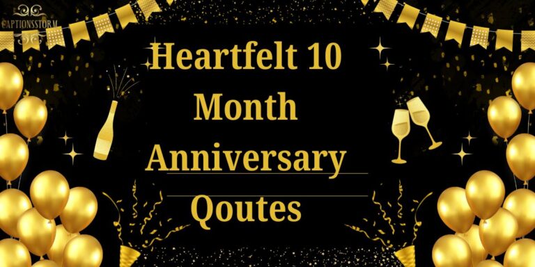 Heartfelt 10 Month Anniversary Qoutes