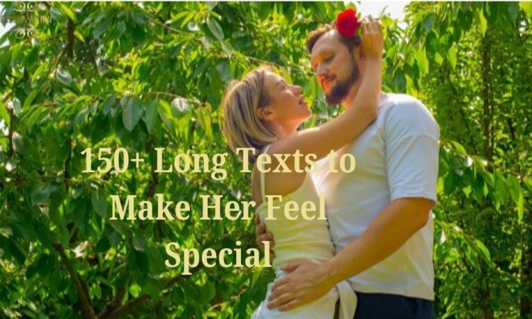 150+ Long Texts to Make Her Feel Special